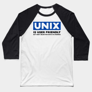 Unix is User Friendly - Funny Programming Jokes - Light Color Baseball T-Shirt